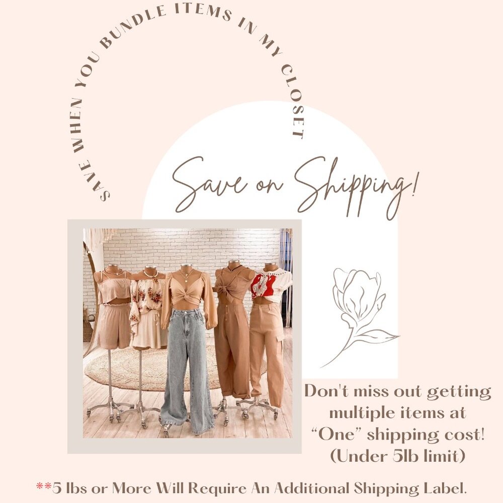 "SAVE" on SHIPPING when you "BUNDLE ITEMS" in My Closet